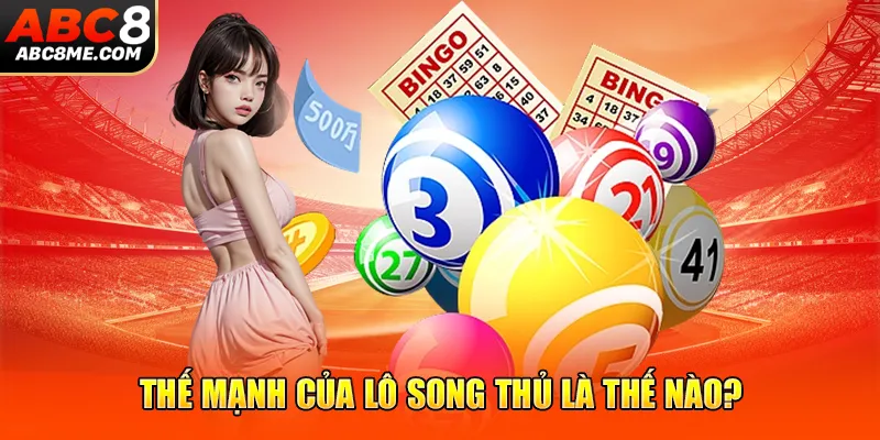 Song Thủ Lô Là Gì? Sổ Tay Bắt Lô Song Thủ Tiền Về Như Nước 2026 Thế mạnh của lô song thủ là thế nào?